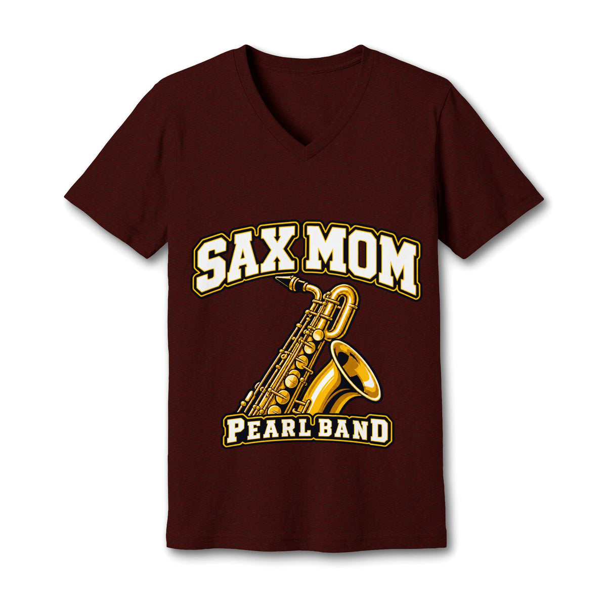 Sax Mom Pearl High School Band V-Neck Tee
